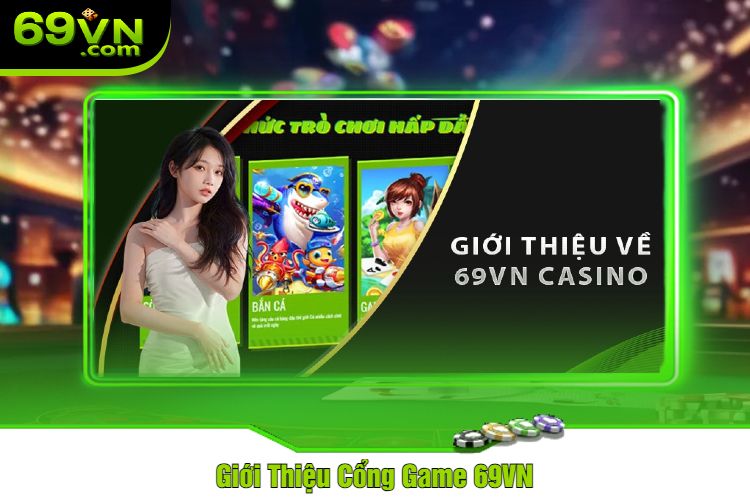 Giới Thiệu Cổng Game 69VN